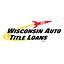 Wisconsin Auto Title Loans Inc.